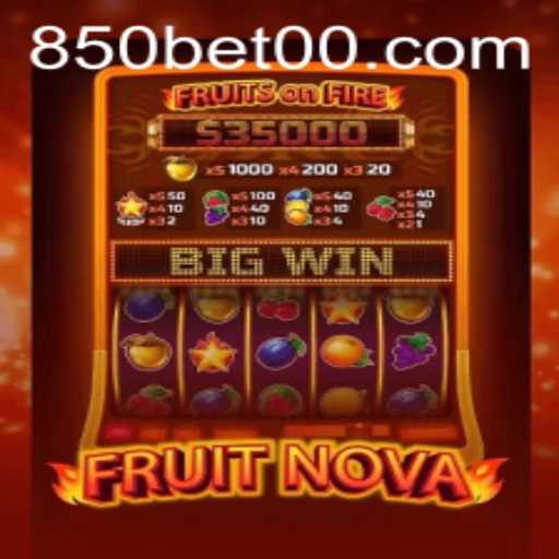 Unpacking the Excitement of FruitNova: A Journey into 850bet's Gaming Innovation